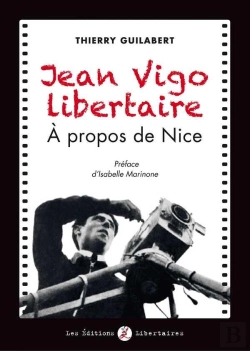 Bertrand.pt - Jean Vigo Libertaire ; À Propos De Nice