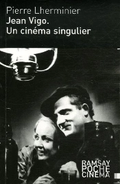 Jean Vigo, Un Cinéma Singulier