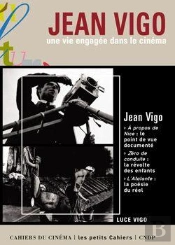 Jean Vigo, Une Vie Engagée Dans Le Cinéma