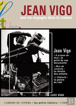 Bertrand.pt - Jean Vigo, Une Vie Engagée Dans Le Cinéma