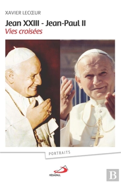 Bertrand.pt - Jean Xxiii Et Jean-Paul Ii : Vies Croisées