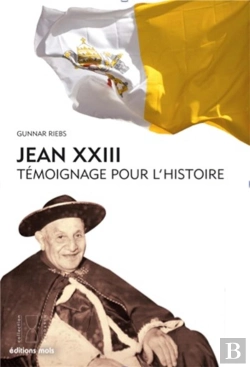Bertrand.pt - Jean Xxiii Le Bienheureux Temoignage Pour L Histoire