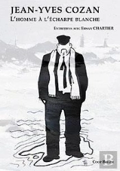 Jean-Yves Cozan L'Homme A L'Echarpe Blanche
