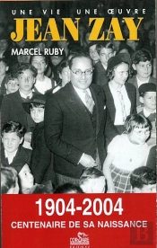 Jean Zay ; 1904-2004 Centenaire De Sa Naissance