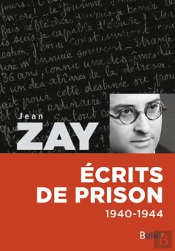 Bertrand.pt - Jean Zay ; Écrits De Prison ; 1940-1944