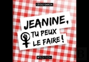 Jeanine, Tu Peux Le Faire !