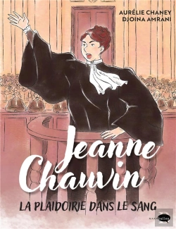Bertrand.pt - Jeanne Chauvin, La Plaidoirie Dans Le Sang