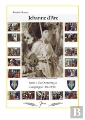 Jeanne D Arc - De Domremy A Compiegne