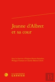 Jeanne D'Albret Et Sa Cour