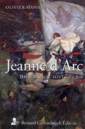Jeanne D'Arc - Biographie Historique
