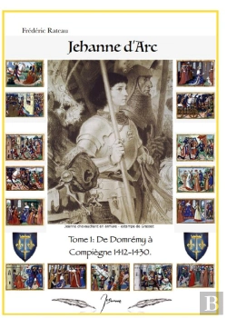 Bertrand.pt - Jeanne D'Arc - De Domremy A Compiegne