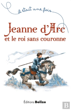Bertrand.pt - Jeanne D'Arc Et Le Roi Sans Couronne