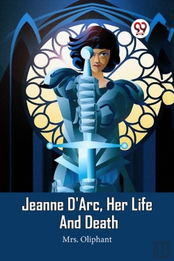 Bertrand.pt - Jeanne D'Arc, Her Life And Death (Edition2023)