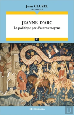 Bertrand.pt - Jeanne D'Arc ; La Politique Par D'Autres Moyens