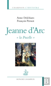 Jeanne D'Arc, 'La Pucelle'
