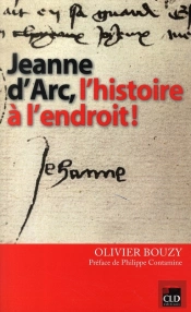 Jeanne D'Arc, L'Histoire À L'Endroit !