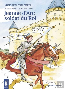 Bertrand.pt - Jeanne D'Arc, Soldat Du Roi
