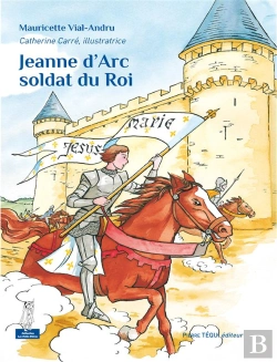 Bertrand.pt - Jeanne D'Arc Soldat Du Roi