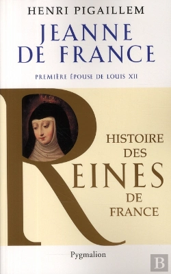 Bertrand.pt - Jeanne De France ; Première Épouse De Louis Xii