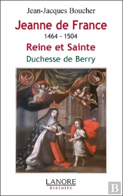 Bertrand.pt - Jeanne De France ; Reine Et Sainte, Duchesse De Berry