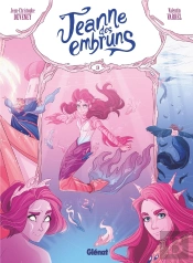 Jeanne Des Embruns Tome 3 : La Mer Promise