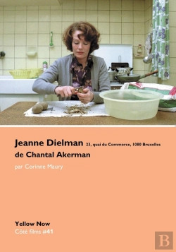 Bertrand.pt - Jeanne Dielman 23, Quai Du Commerce, 1080 Bruxelles De Chantal Akerman - Cote Films #41