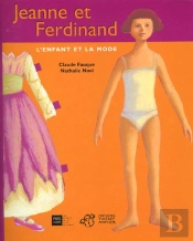 Jeanne Et Ferdinand ; La Mode Et L'Enfant