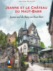 Jeanne Et Le Château Du Haut-Barr / Jeanne Une Die Burg Von Haut-Barr