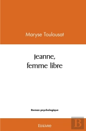 Jeanne, Femme Libre
