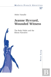 Jeanne Hyvrard, Wounded Witness