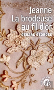 Jeanne La Brodeuse Au Fil D'Or