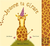 Jeanne, La Girafe