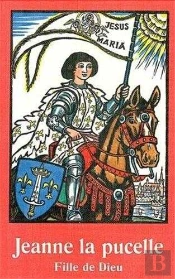 Jeanne La Pucelle Fille De Dieu