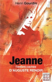 Jeanne : L'Enfant Cachée D'Auguste Renoir