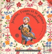 Jeanne L'Ours Et Le Prince Mendiant