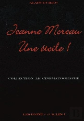 Jeanne Moreau, Une Étoile !