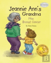 Jeannie Ann'S Grandma Has Breast Cancer