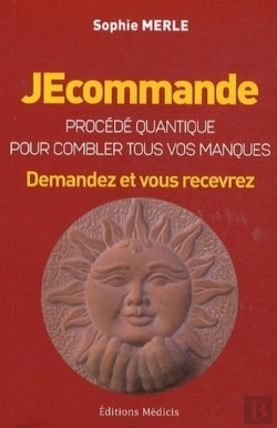 Bertrand.pt - Jecommande... ; Procédé Quantique Pour Le Développement Suprême De Son Fabuleux Potentiel D'Épanouissement
