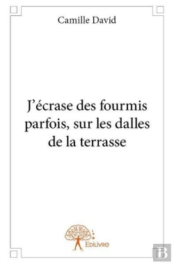 Bertrand.pt - J'Ecrase Des Fourmis Parfois, Sur Les Dalles De La Terrasse