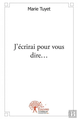 Bertrand.pt - J?Ecrirai Pour Vous Dire?