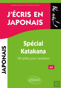 Bertrand.pt - J'Écris En Japonais. Spécial Katakana