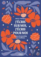 J'Écris Sur Moi, J'Écris Pour Moi : 30 Jours De Journaling Pour M'Affirmer