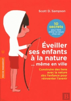 Bertrand.pt - J'Eduque Mon Enfant A La Nature