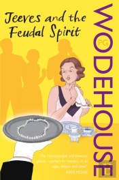 Jeeves And The Feudal Spirit