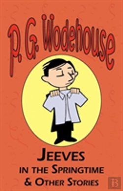 Bertrand.pt - Jeeves In The Springtime & Other Stories - From The Manor Wodehouse Collection,