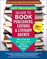 Jeff Hermanâ€™S Guide To Book Publishers, Editors & Literary Agents, 29th Edition