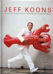 Jeff Koons, Entretiens Avec Norman Rosenthal