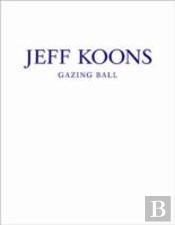 Jeff Koons: Gazing Ball