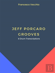 Jeff Porcaro Grooves - 8 Drum Transcriptions