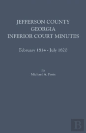 Jefferson County, Georgia, Inferior Court Minutes, February 1814-July 1820